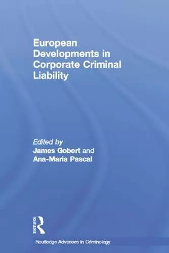 European Developments in Corporate Criminal Liability cover