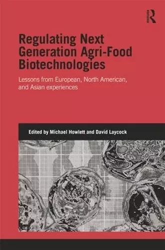 Regulating Next Generation Agri-Food Biotechnologies cover