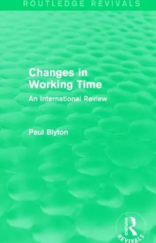 Changes in Working Time (Routledge Revivals) cover