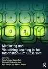 Measuring and Visualizing Learning in the Information-Rich Classroom cover