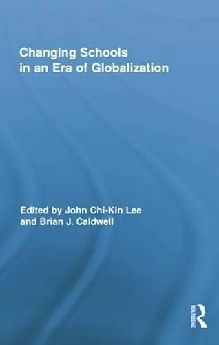 Changing Schools in an Era of Globalization cover