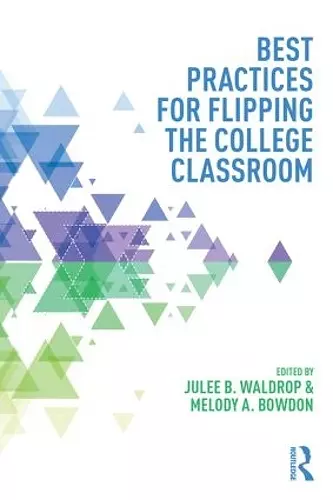 Best Practices for Flipping the College Classroom cover