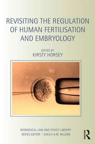 Revisiting the Regulation of Human Fertilisation and Embryology cover