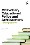 Motivation, Educational Policy and Achievement cover