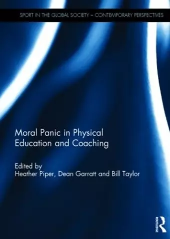 Moral Panic in Physical Education and Coaching cover
