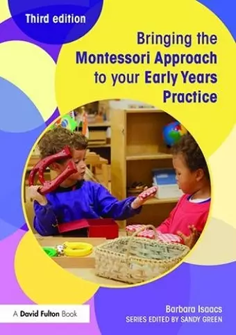 Bringing the Montessori Approach to your Early Years Practice cover