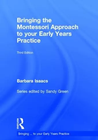 Bringing the Montessori Approach to your Early Years Practice cover