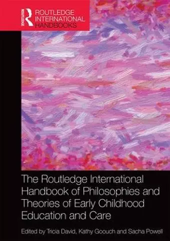 The Routledge International Handbook of Philosophies and Theories of Early Childhood Education and Care cover