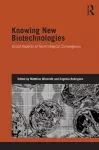 Knowing New Biotechnologies cover