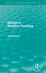 Issues in Pension Funding (Routledge Revivals) cover