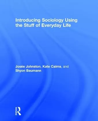 Introducing Sociology Using the Stuff of Everyday Life cover