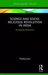 Science and Socio-Religious Revolution in India cover