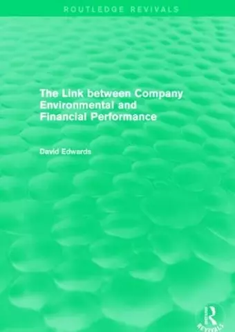 The Link Between Company Environmental and Financial Performance (Routledge Revivals) cover