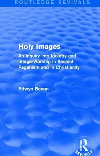 Holy Images (Routledge Revivals) cover