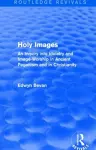 Holy Images (Routledge Revivals) cover