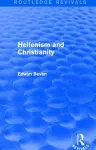 Hellenism and Christianity (Routledge Revivals) cover