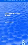 Symbolism and Belief (Routledge Revivals) cover