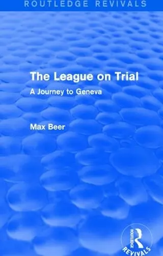 The League on Trial (Routledge Revivals) cover