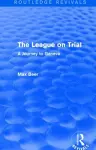 The League on Trial (Routledge Revivals) cover