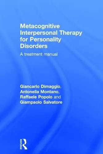 Metacognitive Interpersonal Therapy for Personality Disorders cover