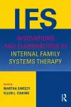 Innovations and Elaborations in Internal Family Systems Therapy cover