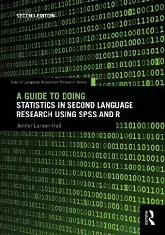 A Guide to Doing Statistics in Second Language Research Using SPSS and R cover