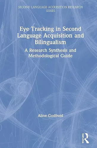 Eye Tracking in Second Language Acquisition and Bilingualism cover