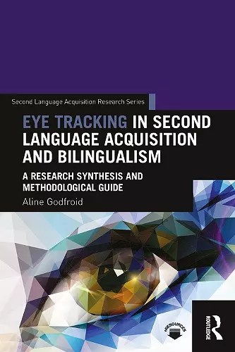 Eye Tracking in Second Language Acquisition and Bilingualism cover