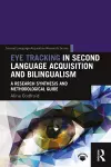 Eye Tracking in Second Language Acquisition and Bilingualism cover