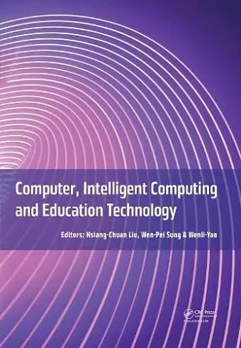 Computer, Intelligent Computing and Education Technology cover