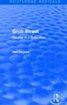Grub Street (Routledge Revivals) cover
