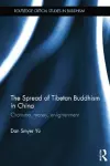 The Spread of Tibetan Buddhism in China cover