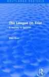 The League on Trial (Routledge Revivals) cover