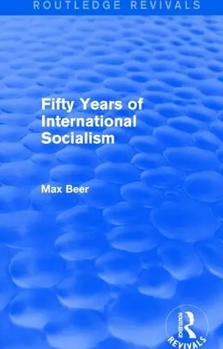 Fifty Years of International Socialism (Routledge Revivals) cover