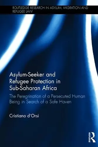 Asylum-Seeker and Refugee Protection in Sub-Saharan Africa cover