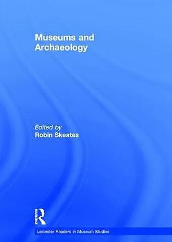 Museums and Archaeology cover