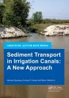 Sediment Transport in Irrigation Canals cover