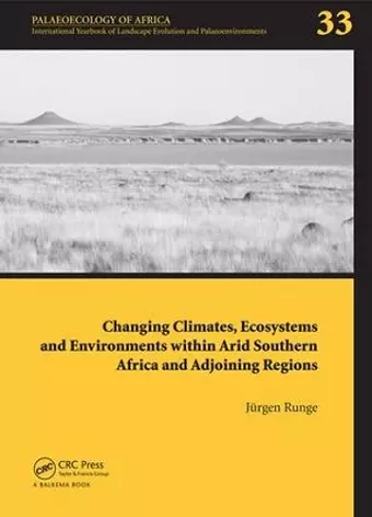 Changing Climates, Ecosystems and Environments within Arid Southern Africa and Adjoining Regions cover