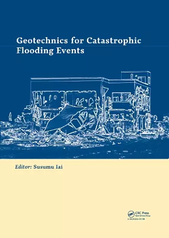 Geotechnics for Catastrophic Flooding Events cover