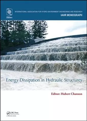 Energy Dissipation in Hydraulic Structures cover