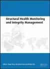 Structural Health Monitoring and Integrity Management cover