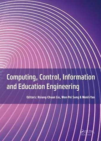 Computing, Control, Information and Education Engineering cover