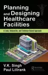 Planning and Designing Healthcare Facilities cover