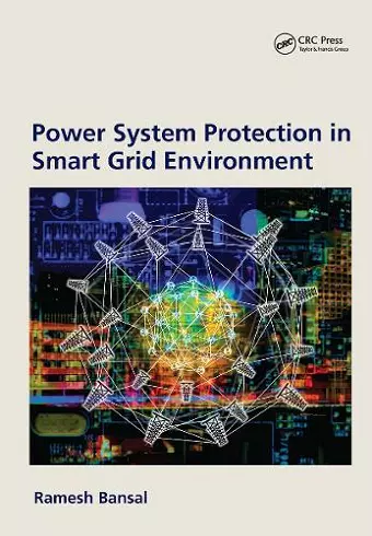 Power System Protection in Smart Grid Environment cover