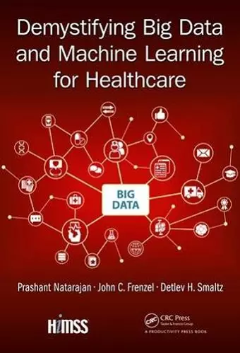 Demystifying Big Data and Machine Learning for Healthcare cover