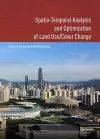 Spatio-temporal Analysis and Optimization of Land Use/Cover Change cover