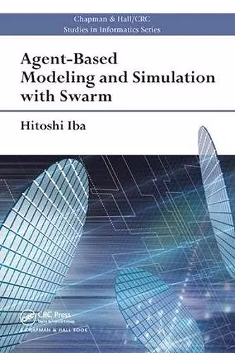 Agent-Based Modeling and Simulation with Swarm cover