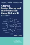 Adaptive Design Theory and Implementation Using SAS and R cover