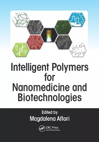 Intelligent Polymers for Nanomedicine and Biotechnologies cover