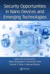 Security Opportunities in Nano Devices and Emerging Technologies cover